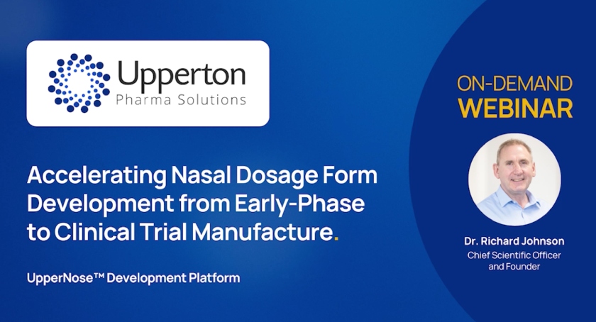 Accelerating Nasal Dosage Form Development from Early-Phase to Clinical Trial Manufacture